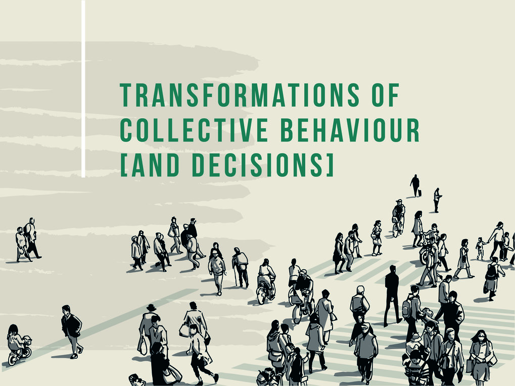 Transformation of Collective Behaviors and Decisions