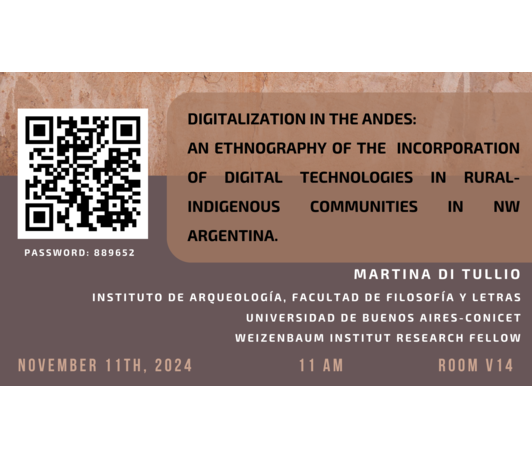 Guest Lecture: Digitalization in the Andes. An ethnographic study of the incorporation of digital technologies in rural and Indigenous communities of NW Argentina 